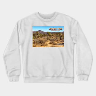 Joshua Tree National Park California Crewneck Sweatshirt